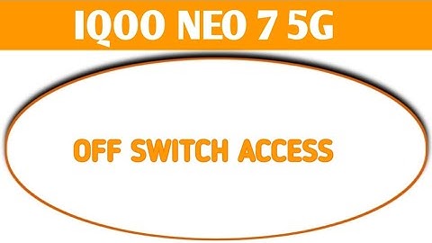 how to on off switch access option iqoo Neo 7 5g, iqoo Neo 7 5g accessibility setting