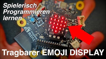 Dein eigener Emoji Display! - Einführung CALLIOPE MINI und OPEN ROBERTA LAB