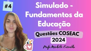 | COSEAC | SIMULADO - Fundamentos da Educação - Concurso Maricá/RJ - Parte 4