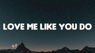 Ellie Goulding - Love Me Like You Do (Lyrics)