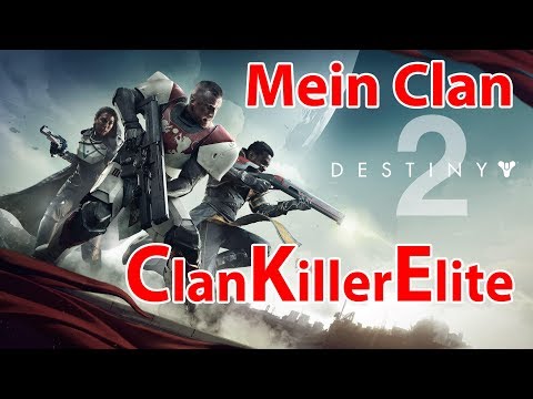Destiny 2 Clan Gründung NAME ClanKillerElite