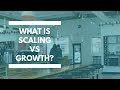 What does it mean to scale a business?