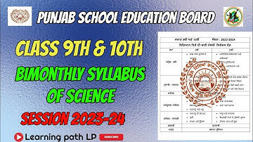 Pseb|Class~9th & 10th| Bimonthly syllabus of Science|Session 2023-24| Full syllabus explained|#learn