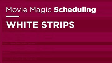 Movie Magic Scheduling - White Strips