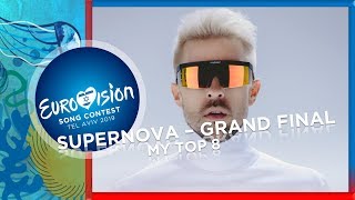 Video thumbnail of "Eurovision Latvia 2019 - [Supernova] Grand-Final - MY TOP8"