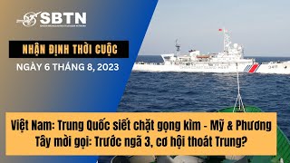 Việt Nam: Trung Quốc siết chặt gọng kìm - Mỹ & Phương Tây mời gọi: Trước ngã 3, cơ hội thoát Trung?