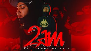 Video thumbnail of "2AM - Asociados De LA A"