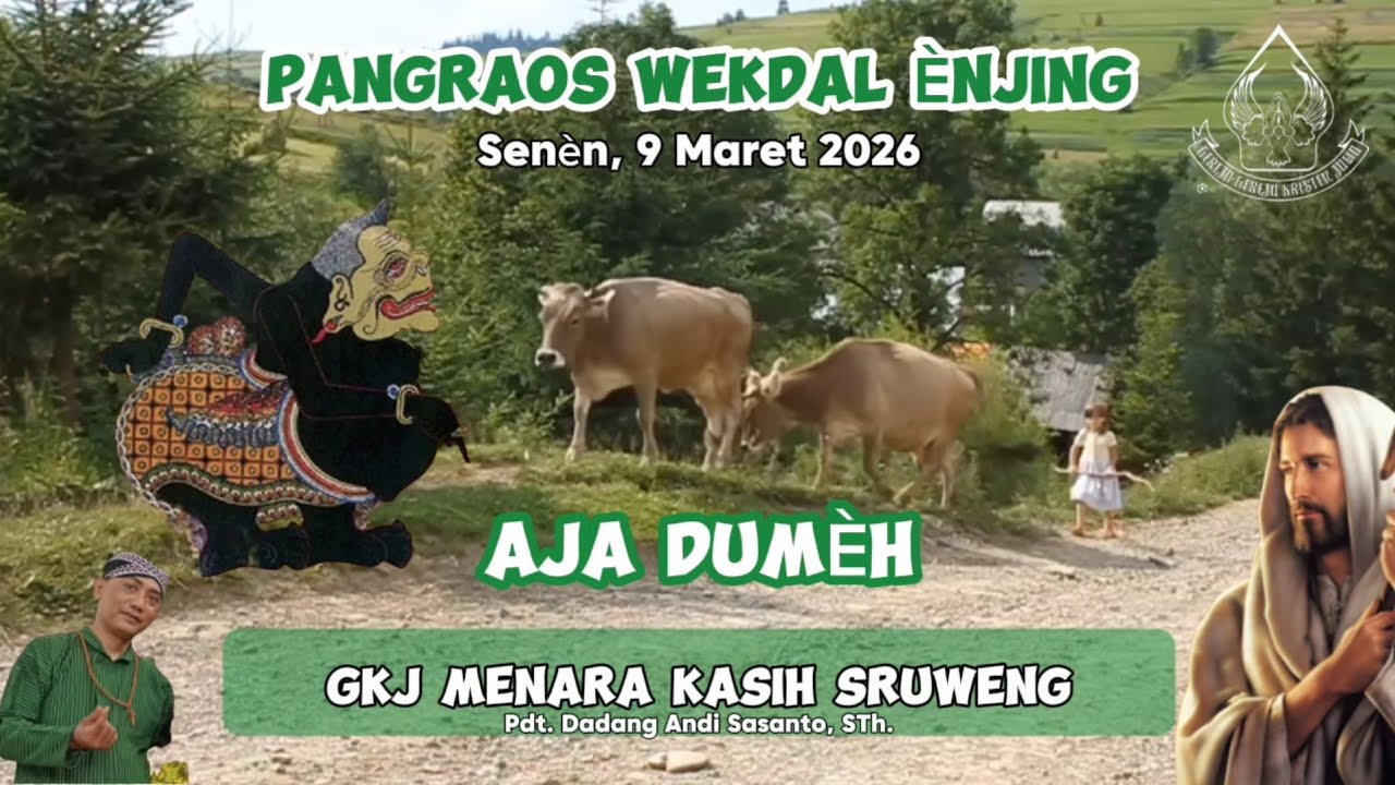 Pangraos Wekdal Ènjing ✝️ AJA DUMÈH 🕎 Pdt. Dadang Andi Sasanto, S., Th.
