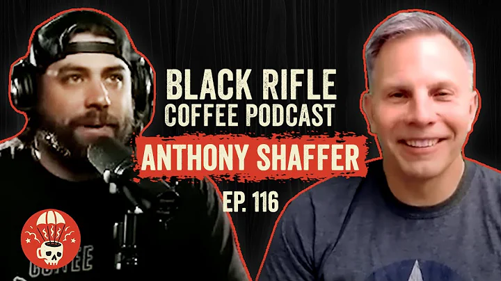 Black Rifle Coffee Podcast: Ep 116 Anthony Shaffer
