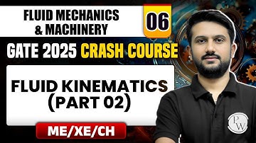 Fluid Mechanics & Machinery 06 | Fluid Kinematics (Part 02) | ME | GATE 2025 Crash Course