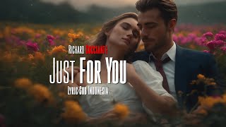 Richard Cocciante - Just for You (lyrics | Terjemahan) Sub Indonesia