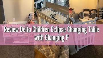 Review Delta Children Eclipse Changing Table with Changing Pad, White