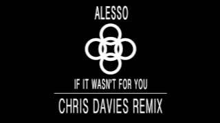 Download lagu Alesso - If It Wasn't For You (Chris Davies Remix)