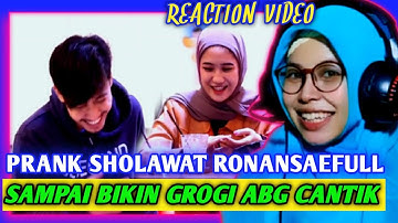 REACTION VIDEO PRANK SHOLAWAT RONANSAEFULL GOBAN‼️ YANG NGEPRANK SAMPAI GROGI SAMA KAKAK CANTIK🥰