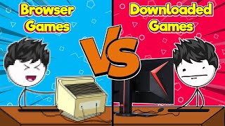 Browser Games VS Downloaded Games