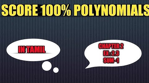 10th maths l Chapter 2 l Polynomials l Ex:2.3-1st sum