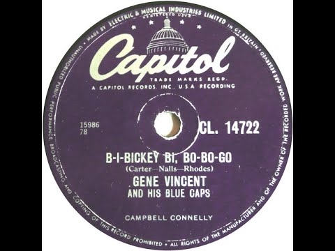 Gene Vincent & His Blue Caps - B-I-Bickey Bi, Bo-Bo-Go (stereo by ...