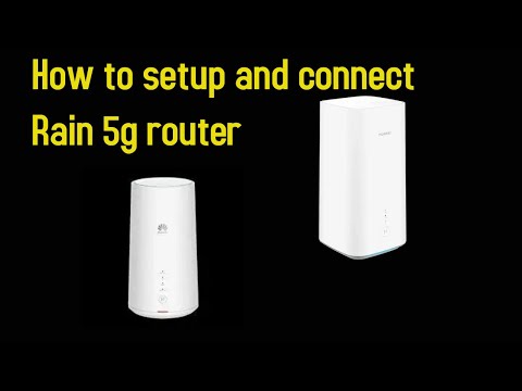 How to setup and connect Rain 5g router