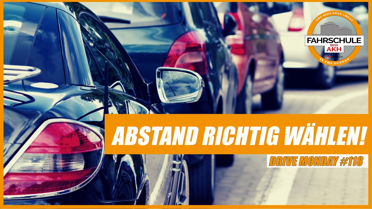 Abstand richtig wählen! | Drive Monday 
