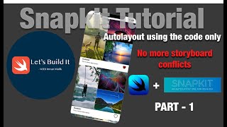 Snapkit PART 1 - How to use Snapkit in iOS - SnapKit Tutorial for Autolayout Constraints
