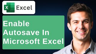 Celebrity How To Enable Autosave In Microsoft Excel [2026 Guide] Net Worth