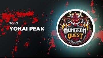 Soloing Yokai Peak Insane | Dungeon Quest