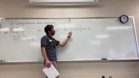 A1 1.4 Solving Absolute Value Equations Part 1