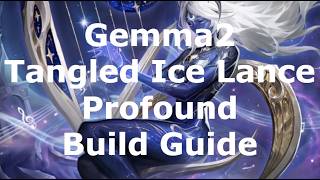 Torchlight Infinite SS12 Gemma2 Tangled Ice Lance Profound Build Guide