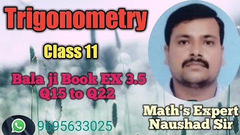 TRIGONOMETRY CLASS 11 BALA JI BOOK EX 3.5