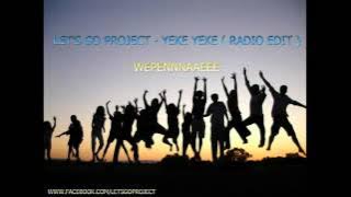 Download lagu Let's Go Project - Yeke Yeke ( Radio Edit ) WEPENNNAAEEE