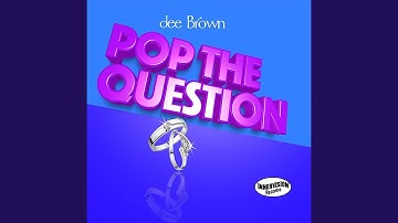 Pop the Question (D-Funk Smooth Remix)