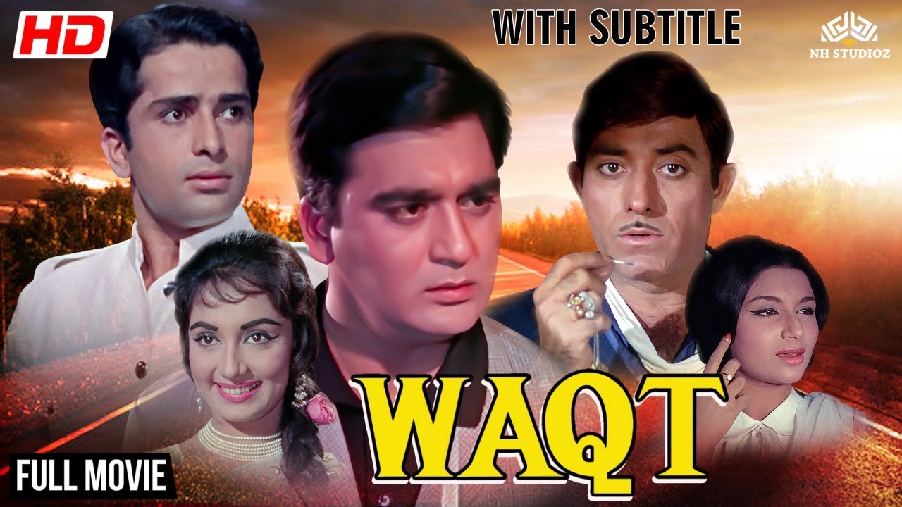 Full Movie Waqt HD Colour | वक़्त | DRAMA | With Subtittles | Raaj Kumar, Sunil  Dutt, Balraj Sahni - YouTube