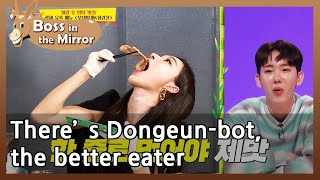 There’s Dongeun-bot, the better eater (Boss in the Mirror) | KBS WORLD TV 210520