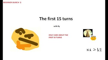 Learning Lekmod Ep. 3: The First 15 Turns