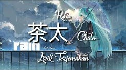 Lagu Jepang Nyesek Bikin Sedih | Rain - Chata | Lirik Terjemahan  - Durasi: 3:57. 
