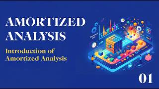 Amortized Analysis Explained | Advanced Data Structures and Algorithms in 05 Minutes