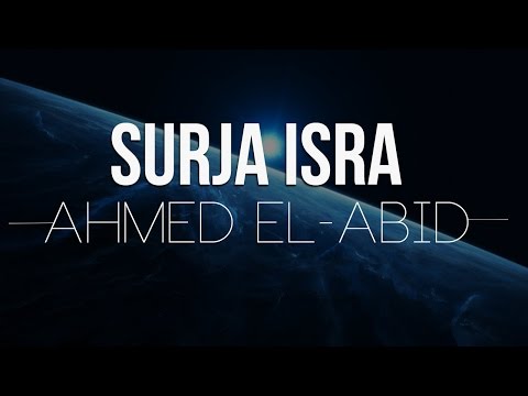 Disa ajete nga Surja Isra - Ahmed el-Abid