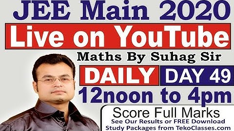 Live Day 49 Part 1 Crash Course JEE Main Maths Score Full in  Maths