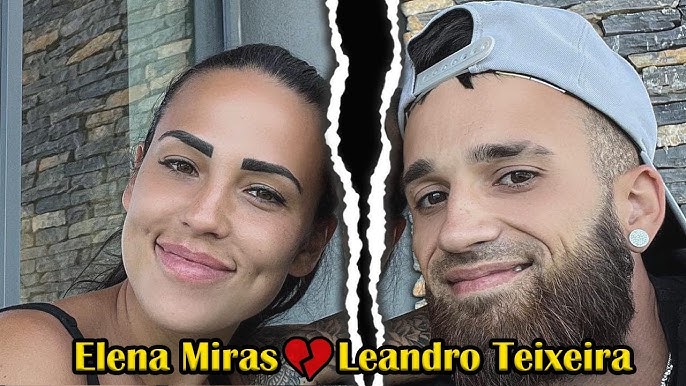 Elena Miras trennt sich von ihrem Freund Leandro Teixeira - YouTube