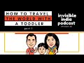 The two idiots  traveling the world with a toddler  part 1  invisible india podcast  episode 28