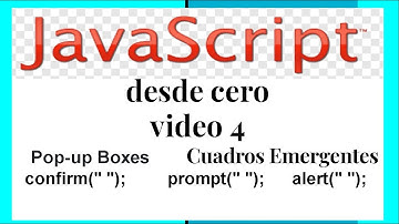 Como insertar Pop-up boxes o cuadros emergentes en JavaScript - Video 4