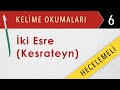 Alıştırmalar 06 - Hecelemeli Kelime Okumaları - Tenvin - İki Esre (Kesrateyn) - Mehmet Emin Yiğit