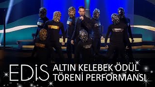 Video thumbnail of "Edis - Benim Ol (Altın Kelebek Ödül Töreni)"