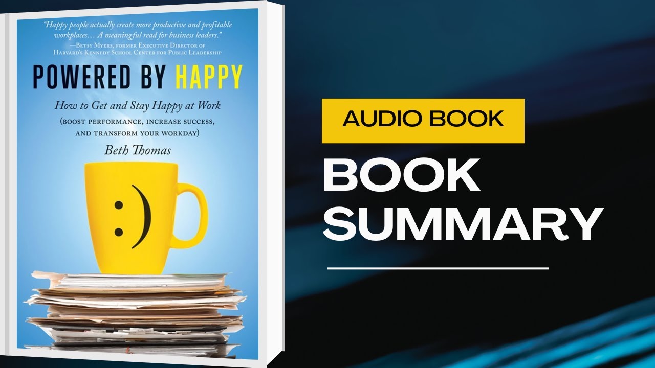 Powered by Happy | Beth Thomas’s Guide to Boost Joy, Productivity & Success (Full Book Summary)