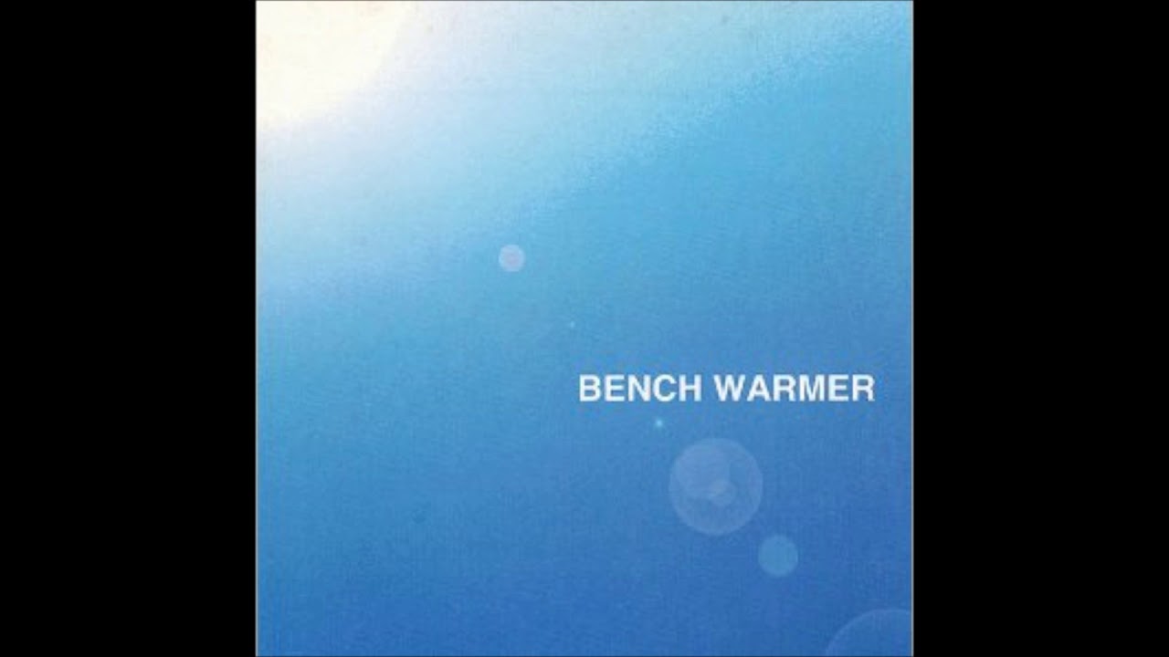 Bench Warmer Nothing Is Better Than What You Sing YouTube
