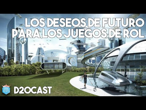 📣 Los deseos de futuro para los juegos de rol | D20CAST