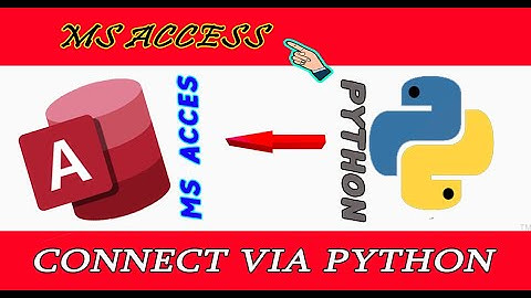 Connect MS Access using python coding | ms access | python
