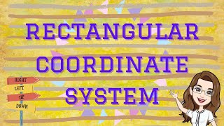 Illustrates Rectangular Coordinate System