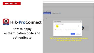 Hik-ProConnect - How to apply authentication code and authenticate on Hik-ProConnect screenshot 5