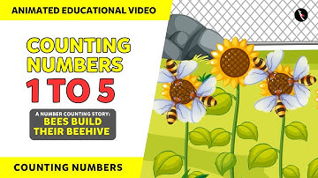 Bees Build Their Beehive - Learn Counting Numbers Through Story | Part 2 | Counting Numbers 1 to 5